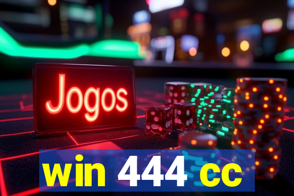 win 444 cc